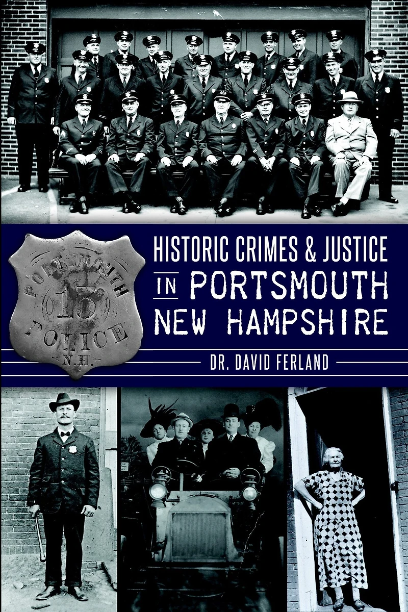 Historic Crimes & Justice Portsmouth, New Hampshire