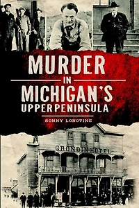 Murder Michigan's Upper Peninsula
