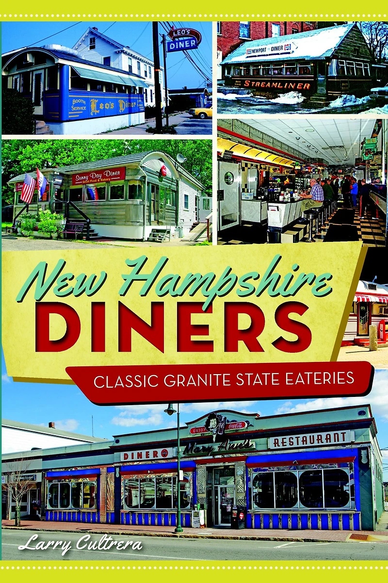 New Hampshire Diners: Classic Granite State Eateries