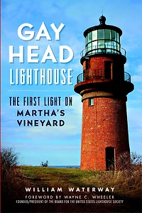 Gay Head Lighthouse: The First Light on Martha's Vineyard