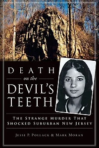 Death on The Devil's Teeth: Strange Murder That Shocked Suburban New Jersey
