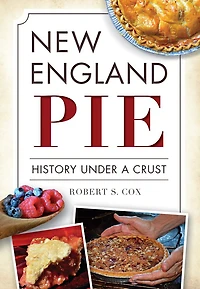 New England Pie: History Under a Crust