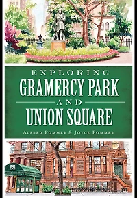 Exploring Gramercy Park and Union Square
