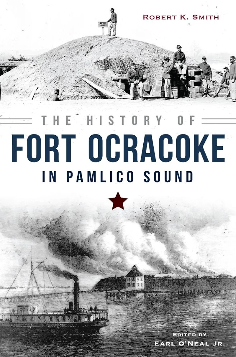 The History of Fort Ocracoke Pamlico Sound