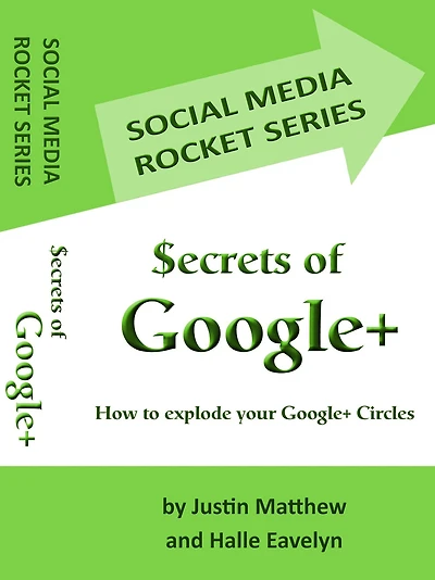 Secrets of Google+: How to Explode Your Google+ Circles