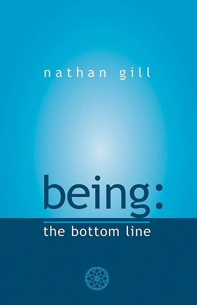 Being: The Bottom Line