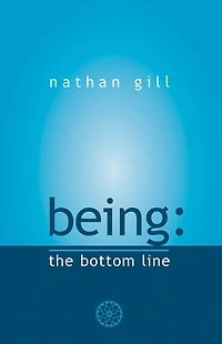 Being: The Bottom Line