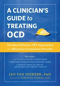 A Clinician's Guide to Treating OCD: The Most Effective CBT Approaches for Obsessive-Compulsive Disorder