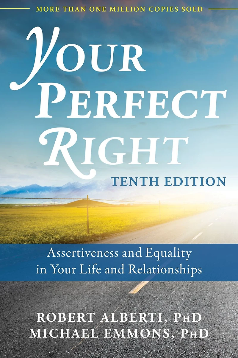 Your Perfect Right: Assertiveness and Equality Life Relationships
