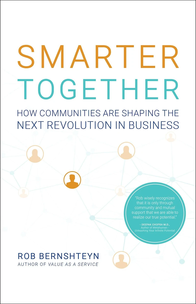 Smarter Together: How Communities Are Shaping the Next Revolution in Business