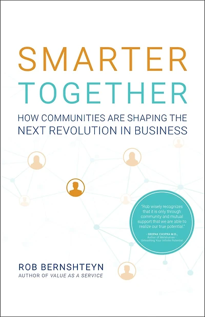 Smarter Together: How Communities Are Shaping the Next Revolution in Business