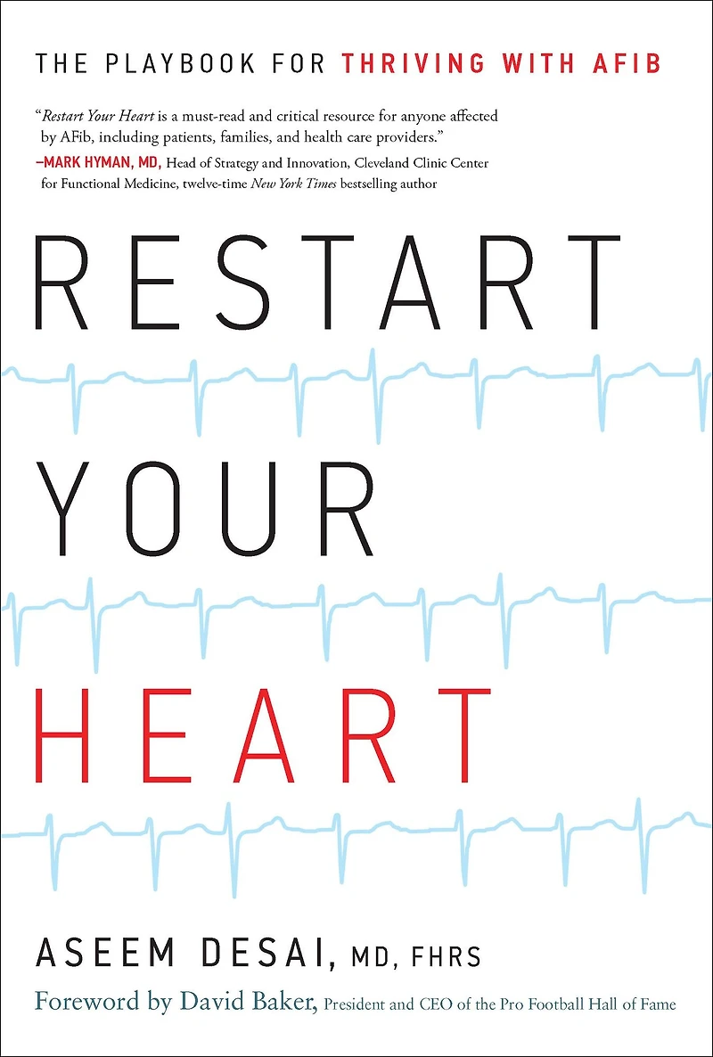 Restart Your Heart: The Playbook for Thriving with AFib