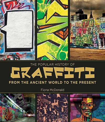 the Popular History of Graffiti: From Ancient World to Present
