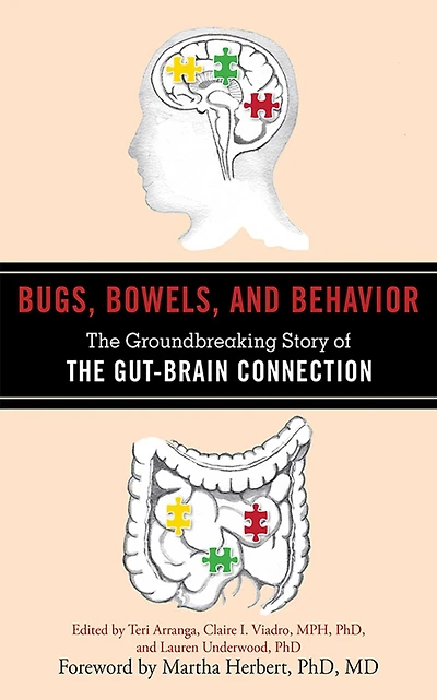 Bugs, Bowels, and Behavior: the Groundbreaking Story of Gut-Brain Connection