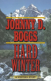 Hard Winter: A Western Story