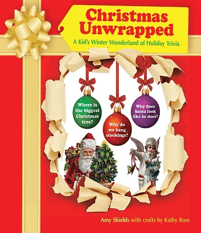 Christmas Unwrapped: A Kid's Winter Wonderland of Holiday Trivia