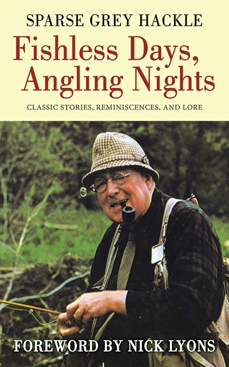 Fishless Days, Angling Nights: Classic Stories, Reminiscences, and Lore