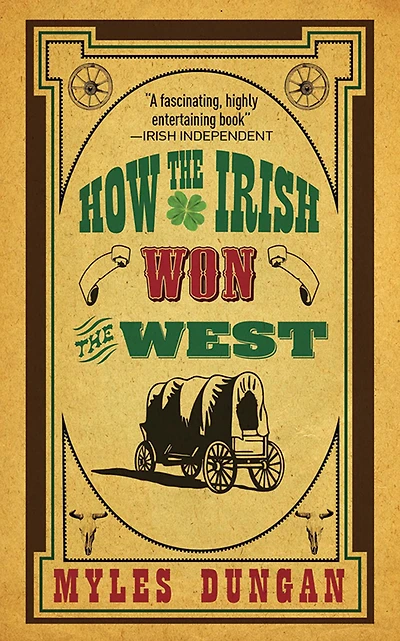 How the Irish Won West