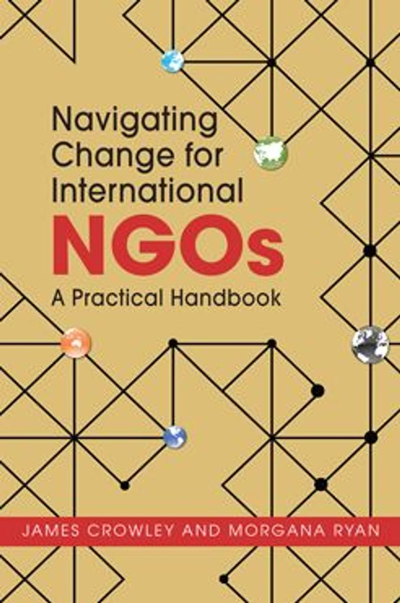 Navigating Change for International NGOs: A Practical Handbook