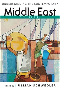 Understanding the Contemporary Middle East, 5th ed.