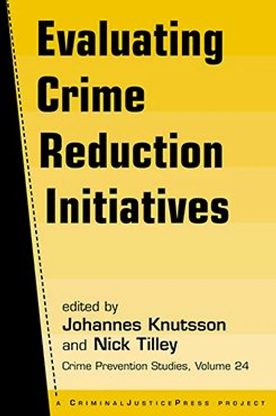Evaluating Crime Reduction Initiatives