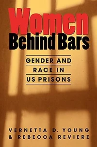 Women Behind Bars: Gender and Race US Prisons