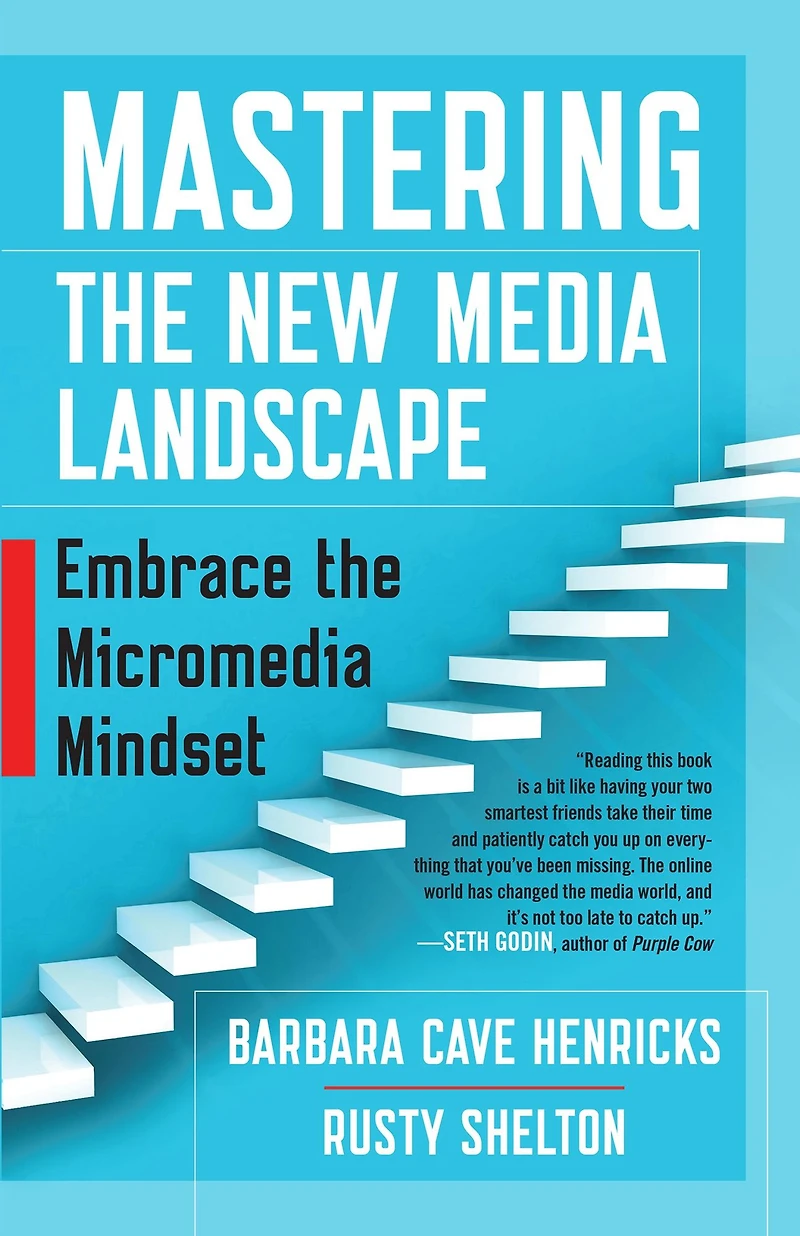 Mastering the New Media Landscape: Embrace Micromedia Mindset