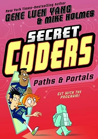 Paths & Portals (Secret Coders Series #2)
