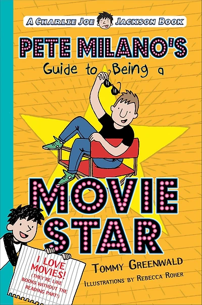 Pete Milano's Guide to Being a Movie Star