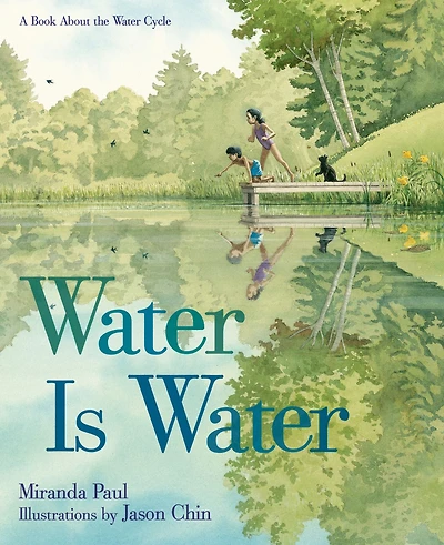 Water Is Water: A Book About the Cycle