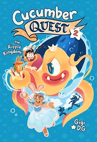 The Ripple Kingdom (Cucumber Quest Series #2)