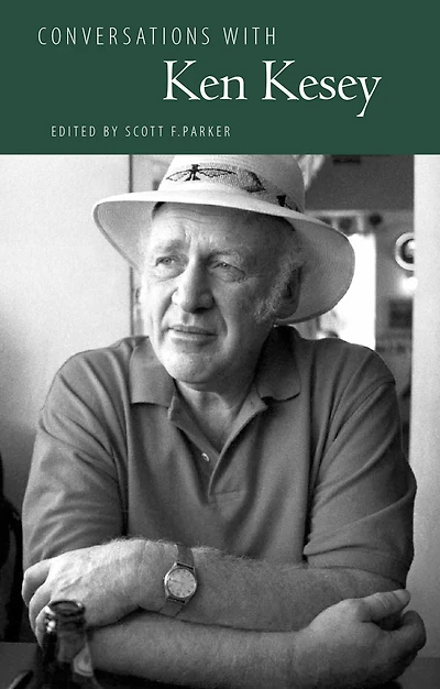Conversations with Ken Kesey