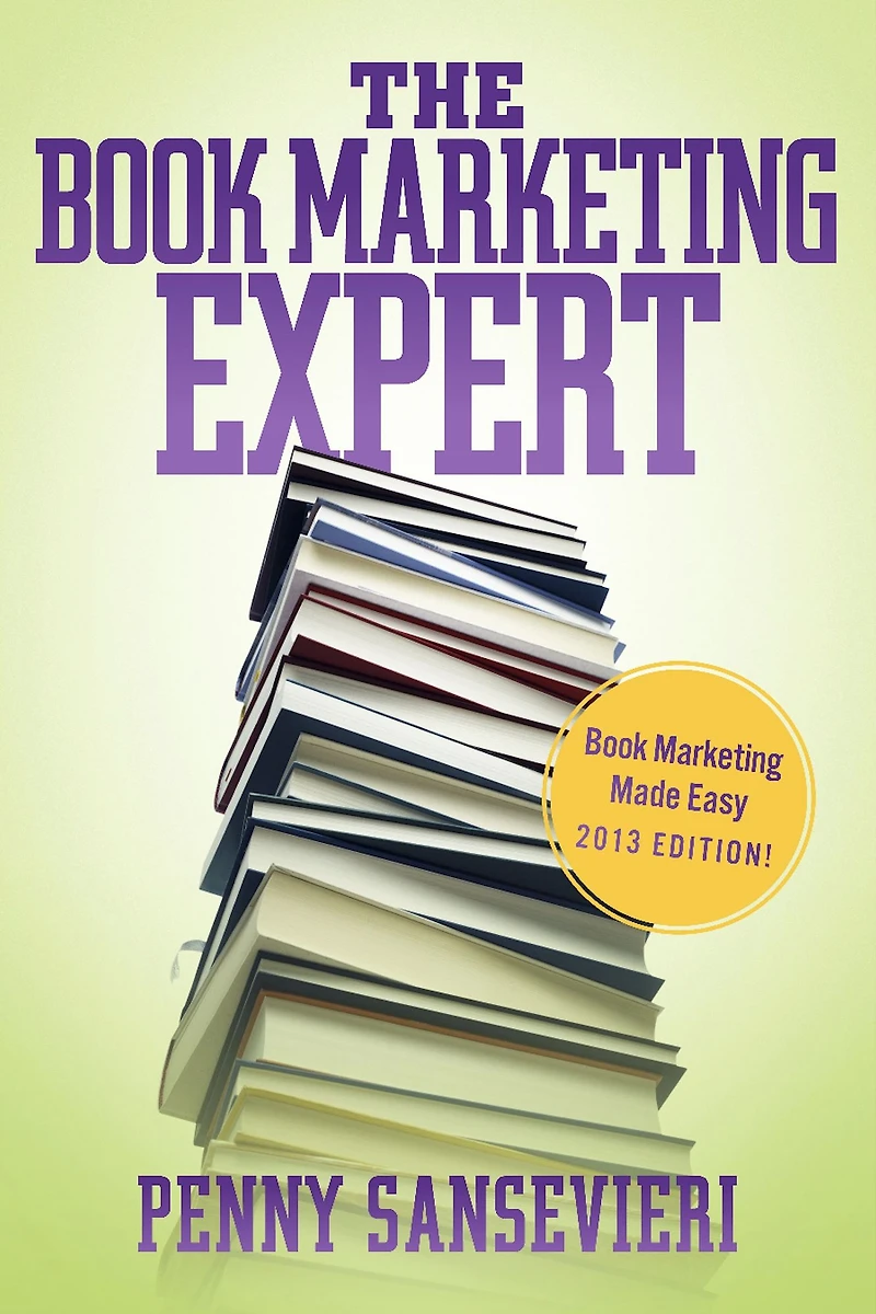 The Book Marketing Expert: Book Marketing Made Easy 2013 edition!
