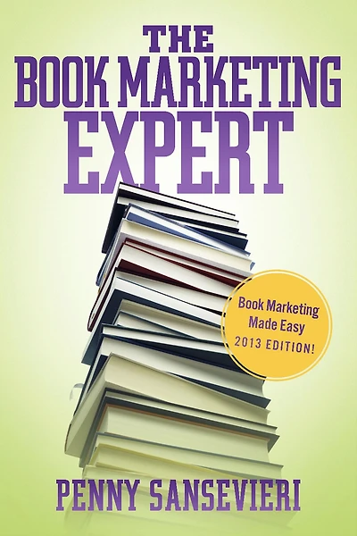The Book Marketing Expert: Book Marketing Made Easy 2013 edition!