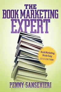 The Book Marketing Expert: Book Marketing Made Easy 2013 edition!
