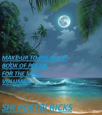 Make-Up to Break-Up Book of Poems for The Soul