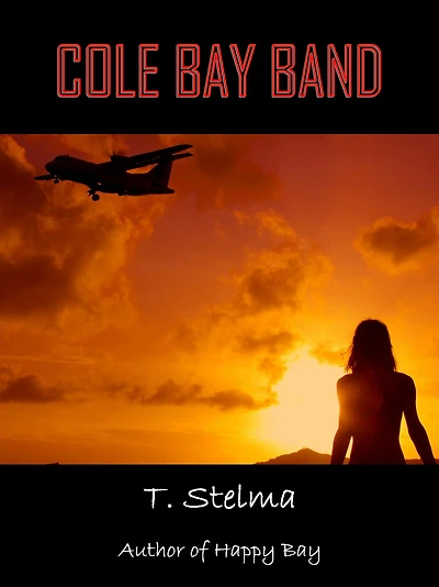 Cole Bay Band: Adventure-Romance Caribbean Style
