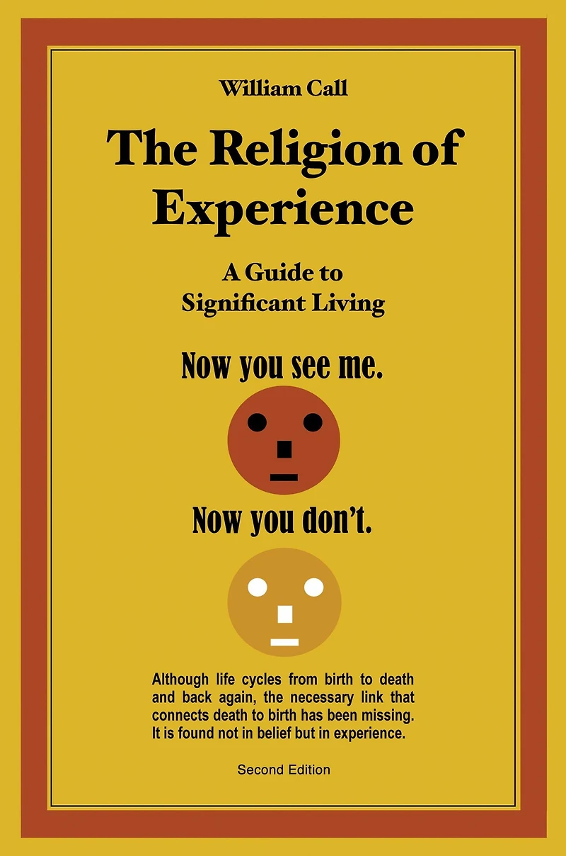 The Religion of Experience: A Guide to Significant Living