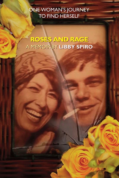 Roses and Rage: One Woman's Journey to Find Herself