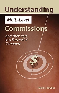 Understanding Multi-Level Commissions: And Their Role in a Successful Company