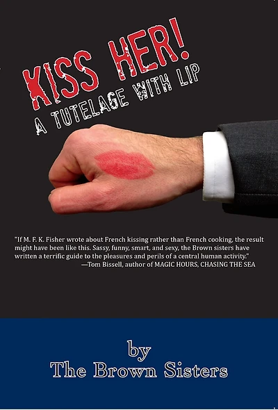 Kiss Her! A Tutelage With Lip