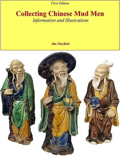 Collecting Chinese Mud Men: Information and Illustrations