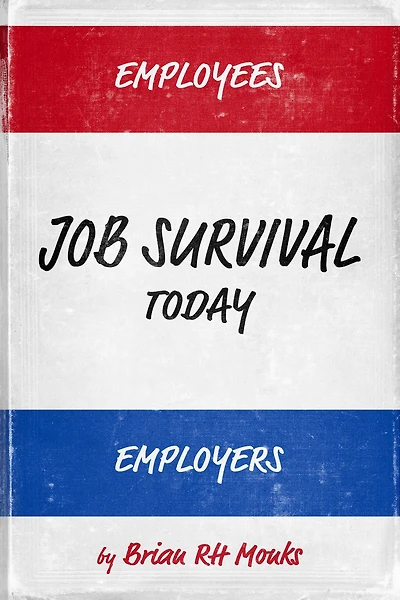 Job Survival Today: Enterprise Effectiveness
