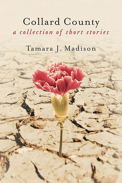 Collard County: A Collection of Short Stories