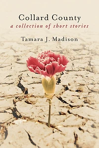 Collard County: A Collection of Short Stories