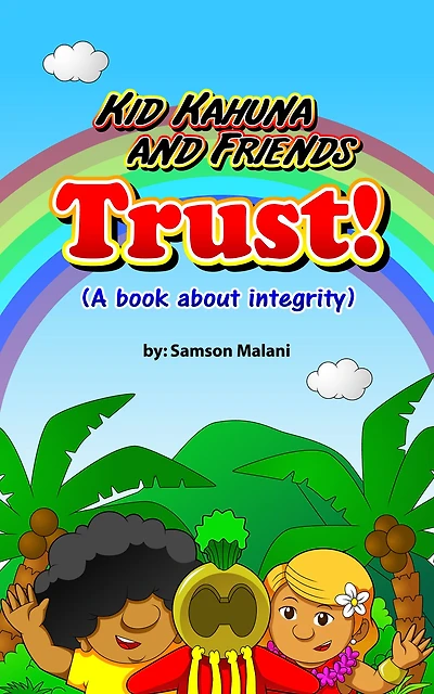 Kid Kahuna and Friends - Trust (A Book About Integrity)