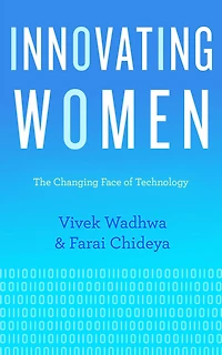Innovating Women: The Changing Face of Technology