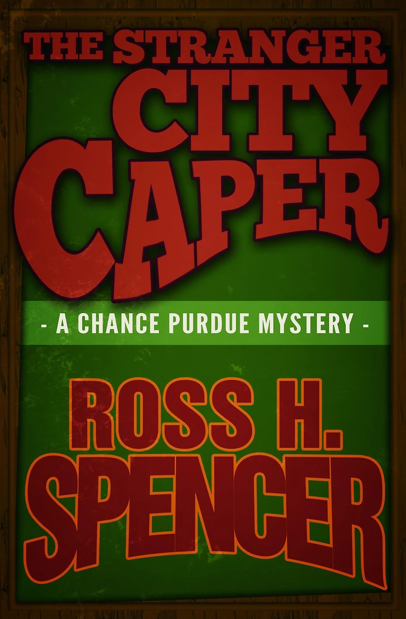 The Stranger City Caper