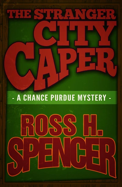 The Stranger City Caper