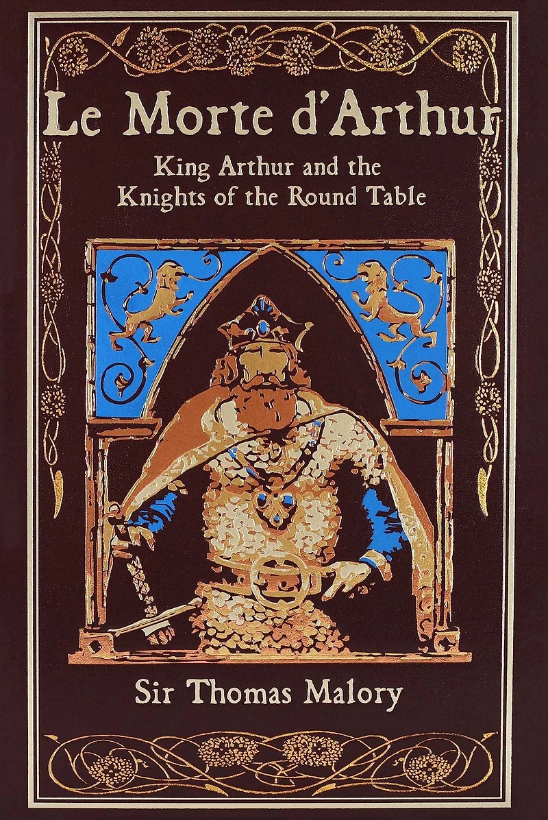 Le Morte d'Arthur: King Arthur and the Knights of Round Table